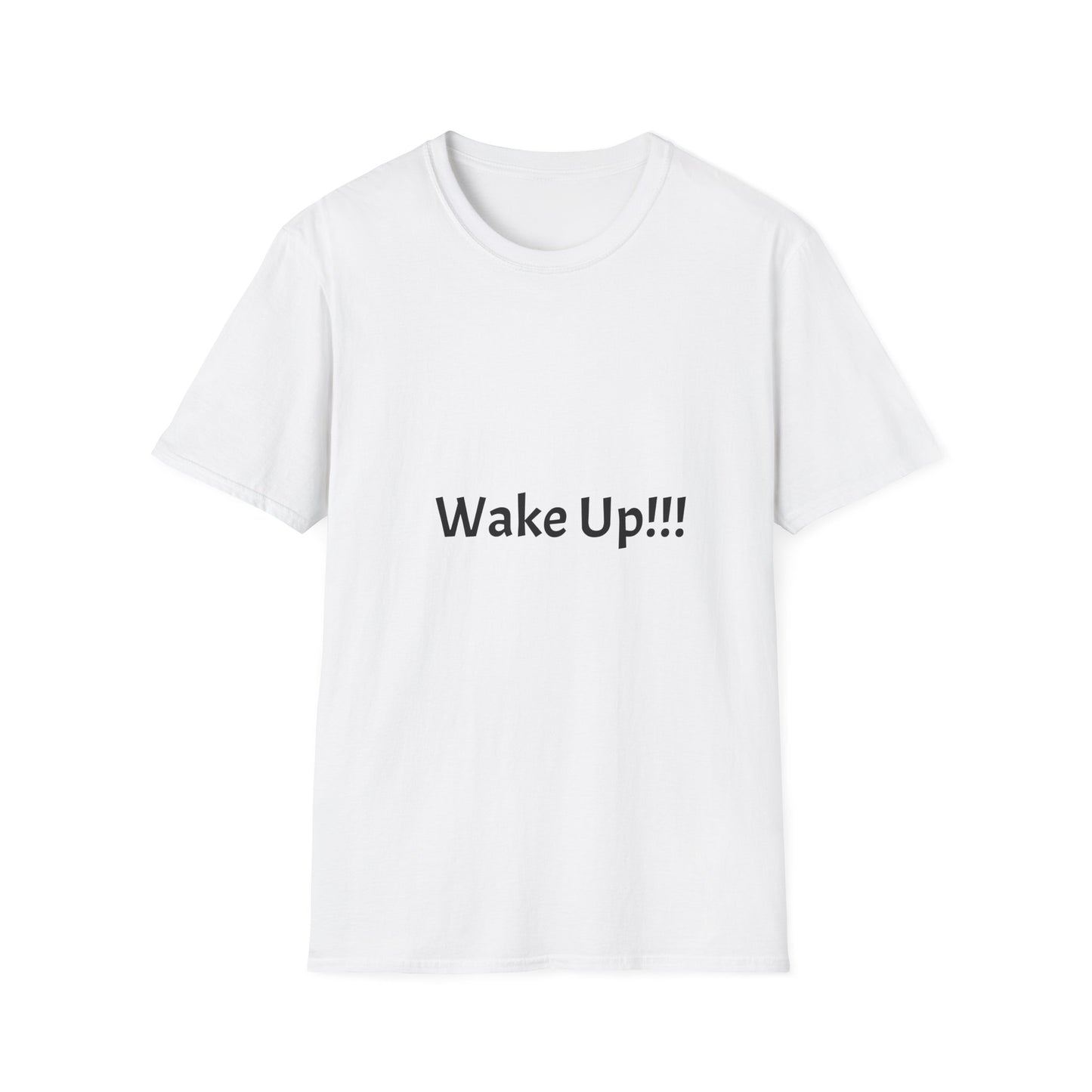 Wake Up!!! Unisex Softstyle T-Shirt - Motivational Graphic Tee for Daily Inspiration